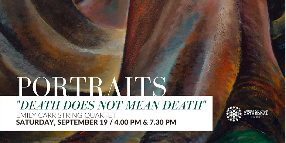 Portraits – “Death does not mean Death” 
